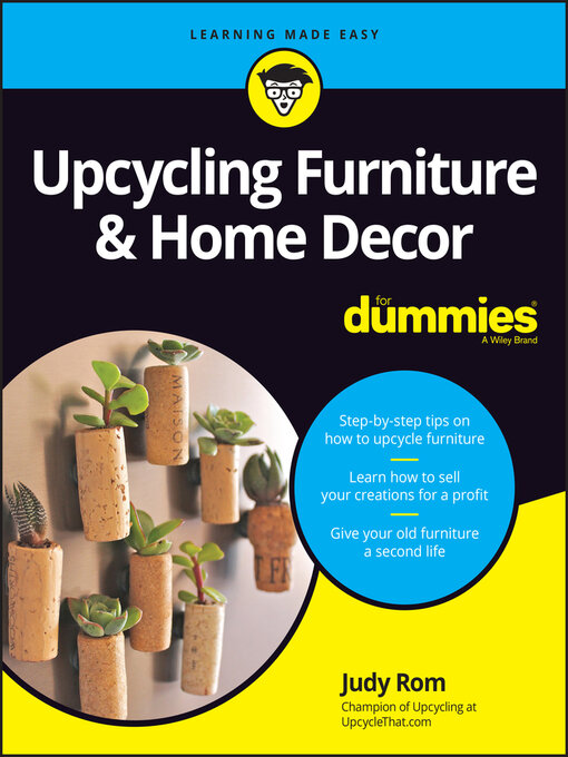 Title details for Upcycling Furniture & Home Decor For Dummies by Judy Rom - Available